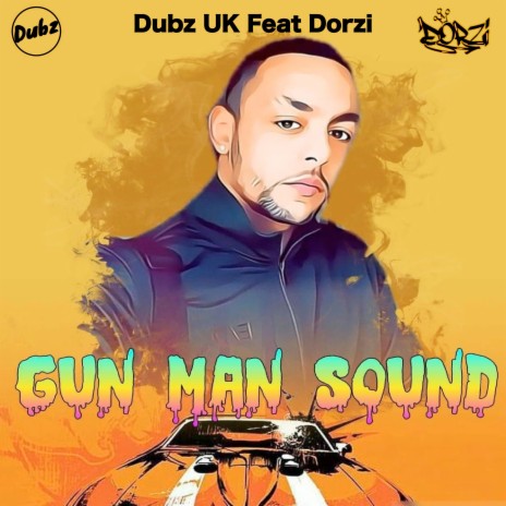 Gun Man Sound ft. Dorzi