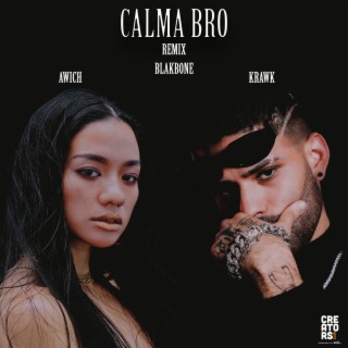 Calma Bro (Japanese Remix)