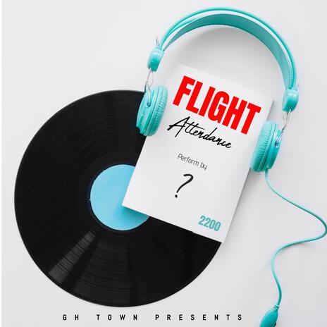 Flight Attendance ft. Aeron.J, Vicente Clx, Don Aston, Kushin & IanFire | Boomplay Music