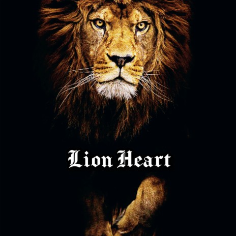 Lion Heart ft. Fran The King of The Melody | Boomplay Music