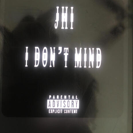 I dont mind | Boomplay Music