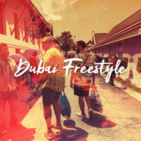 Dubai Freestyle | Boomplay Music