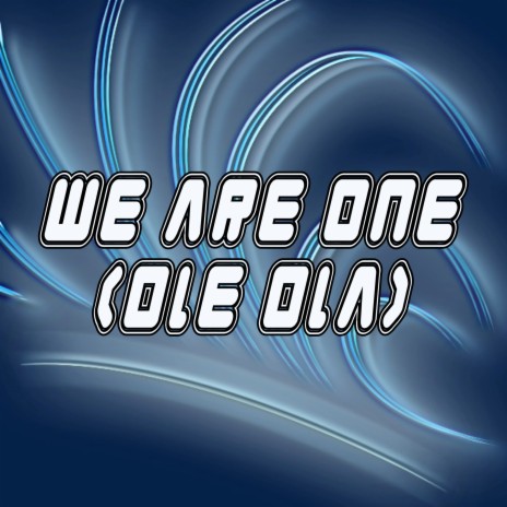 We Are One (Ole Ola) | Boomplay Music