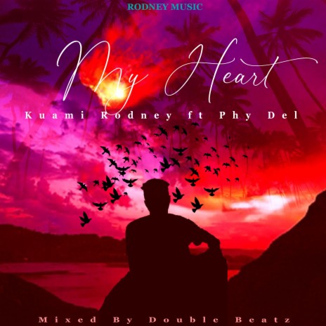 My Heart ft. Phy Del | Boomplay Music