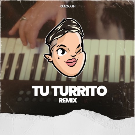 Tu Turrito (Remix) | Boomplay Music