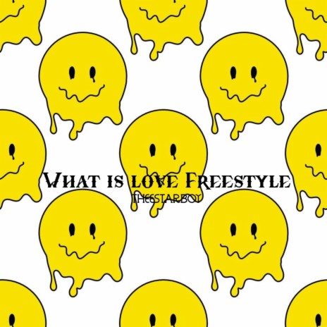 What is Love Freestyle | Boomplay Music