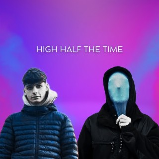 High Half The Time (mocean machine remix)