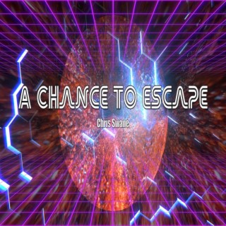 A Chance To Escape