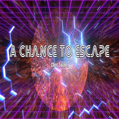 A Chance To Escape | Boomplay Music