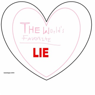 The World's Favorite Lie