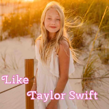 Like Taylor Swift | Boomplay Music