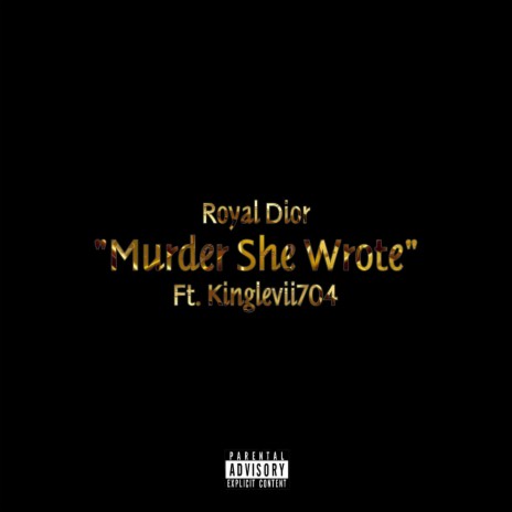 Murder She Wrote ft. Kinglevii704 | Boomplay Music