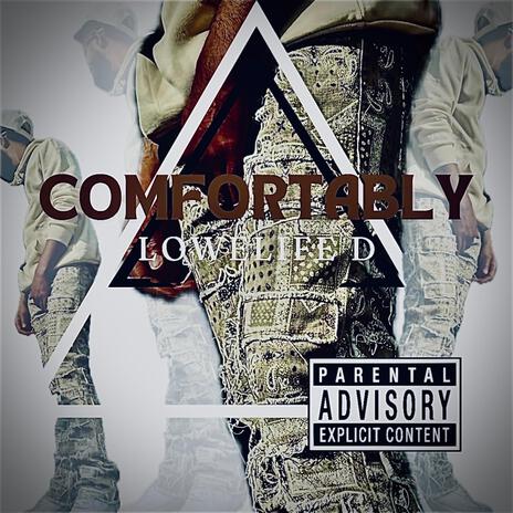 Comfortably | Boomplay Music