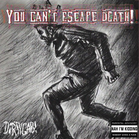 You Can't Escape Death ! | Boomplay Music