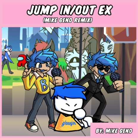 Jump In/Out EX (Mashup) - Friday Night Funkin': VS. Bob & Bosip (Mike Geno Remix) | Boomplay Music