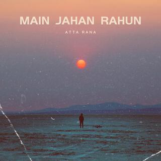 Main Jahan Rahun