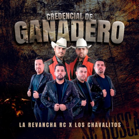 Credenciales de Ganadero ft. Los Chavalitos | Boomplay Music