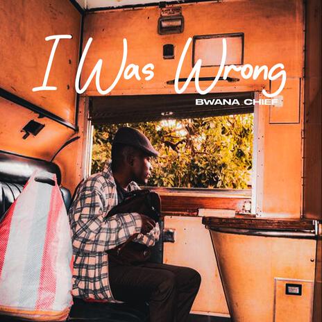 I Was Wrong ft. Owirri & Namunyak | Boomplay Music