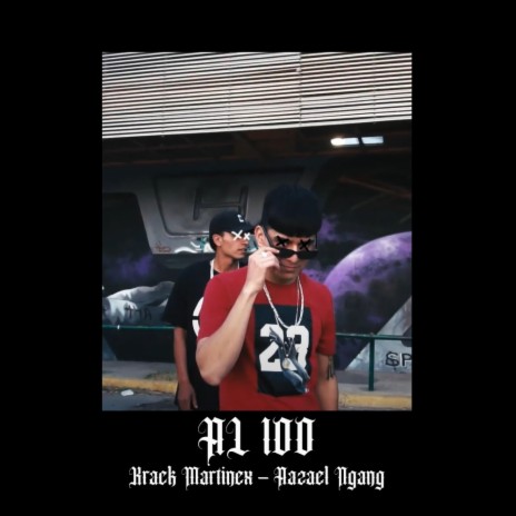 Al 100 (Krack Martinez) | Boomplay Music