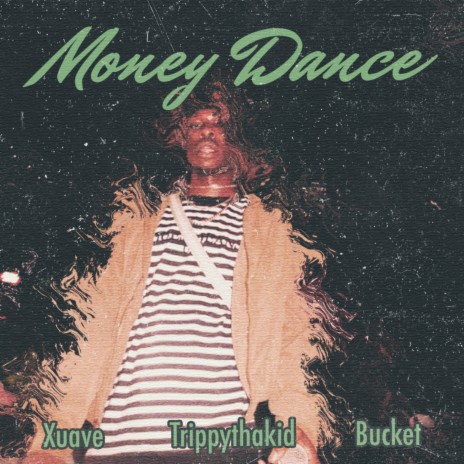 Money Dance ft. XUAVE & TrippyThaKid | Boomplay Music