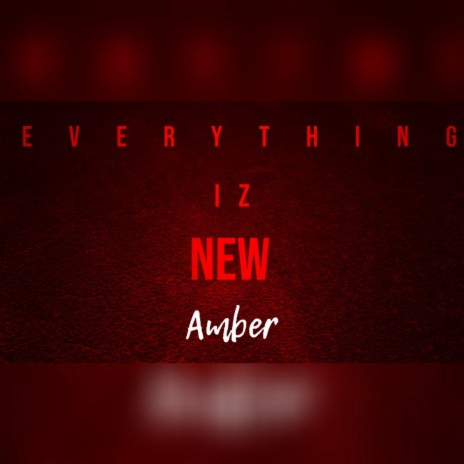 Everything Iz New | Boomplay Music