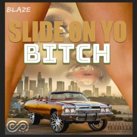 Slide on yo bitch | Boomplay Music