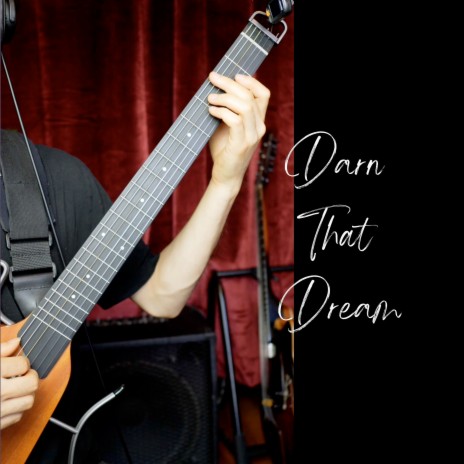 Darn That Dream ft. Woodside Guitar Studio | Boomplay Music