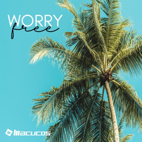 Worry Free ft. Patro