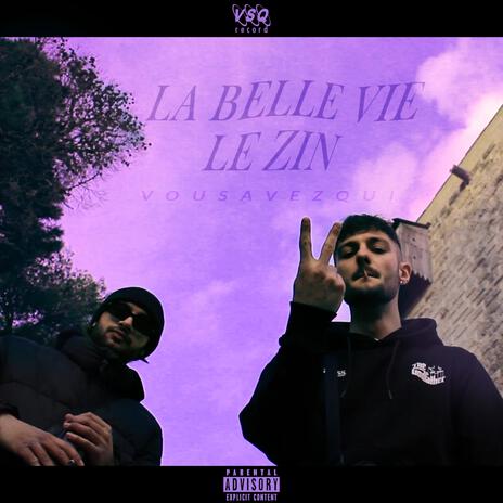 La Belle Vie Le Zin | Boomplay Music