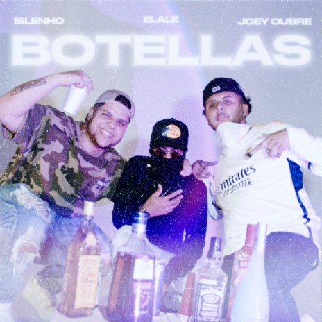 Botellas ft. Islenho & ÉLALE | Boomplay Music