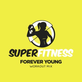 Forever Young (Workout Mix)