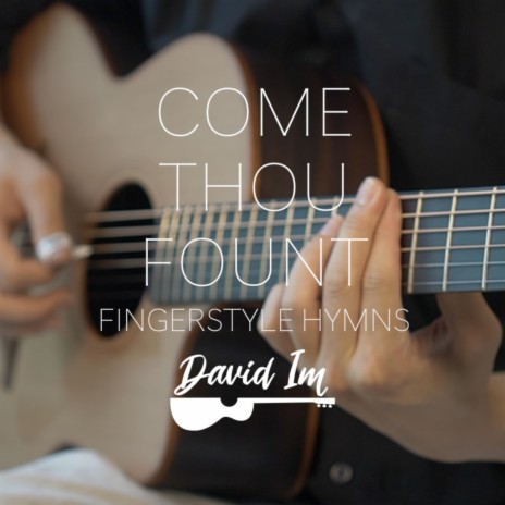 Come Thou Fount | Boomplay Music