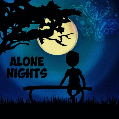Alone Nights | Boomplay Music