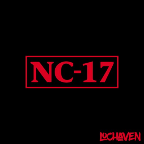NC-17 | Boomplay Music