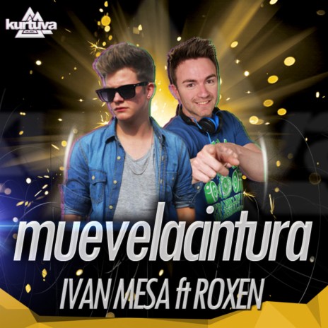 Mueve la Cintura (Radio) ft. Roxen | Boomplay Music