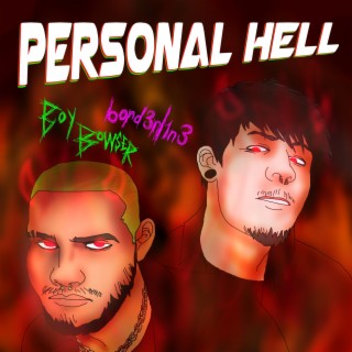 Personal Hell ft. bord3rl1n3 lyrics | Boomplay Music