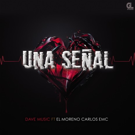 Una Señal ft. El Moreno Carlos EMC | Boomplay Music