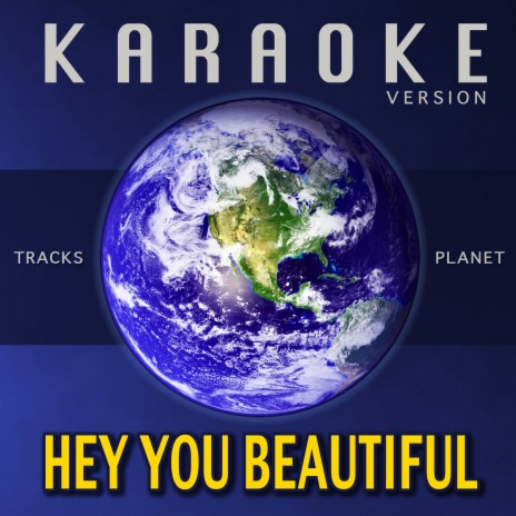 Hey You Beautiful (Karaoke Version) | Boomplay Music