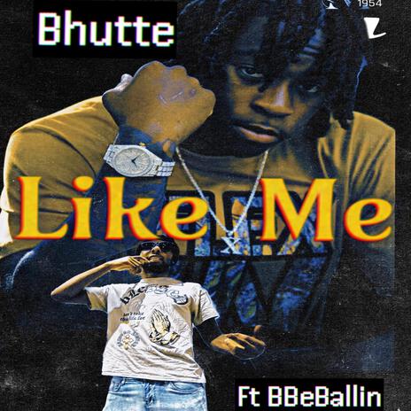 Like Me ft. BBeBallin