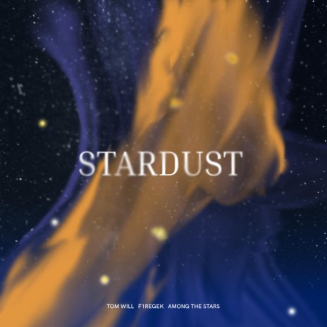 Stardust ft. F1regek & among the stars | Boomplay Music