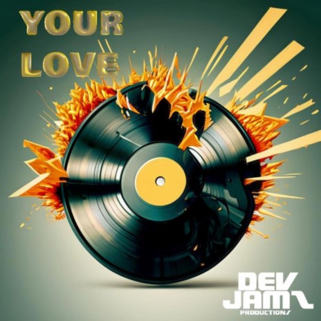 Your Love | Boomplay Music