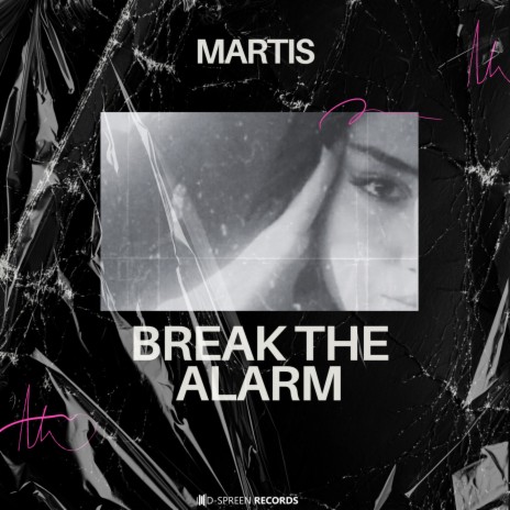 Break the Alarm | Boomplay Music