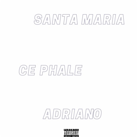 Adriano ft. Ce Phale | Boomplay Music