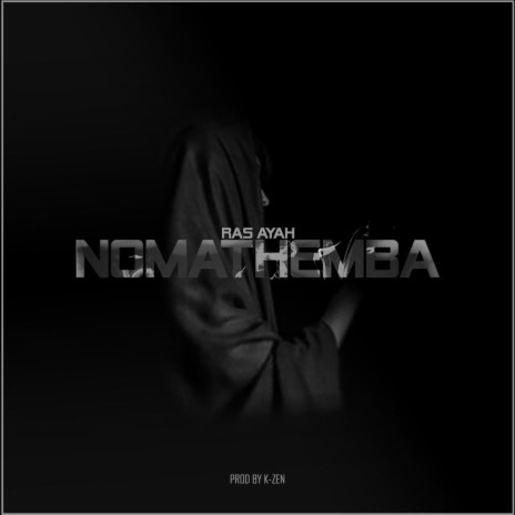 NOMATHEMBA | Boomplay Music