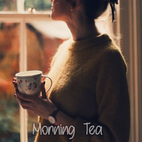 Morning Tea | Boomplay Music