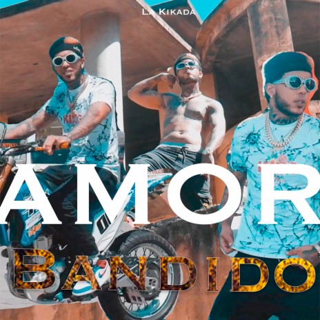 AMOR BANDIDO | Boomplay Music