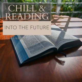 Chill & Reading - Into the Future