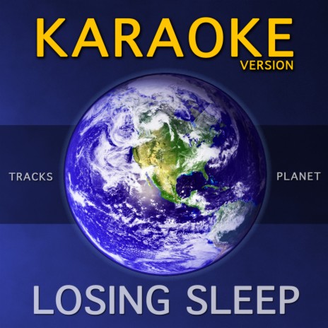 Losing Sleep (Karaoke Version) | Boomplay Music