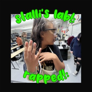 stalli's lab: rapped!