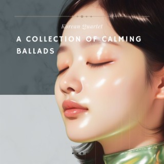 A Collection of Calming Ballads